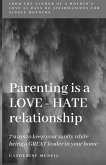 Parenting is a LOVE-HATE relationship