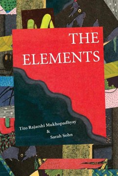 The Elements - Rajarshi Mukhopadhyay, Tito; Sohn, Sarah