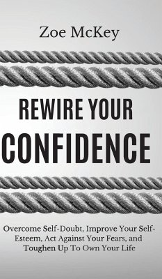 Rewire Your Confidence - Mckey, Zoe