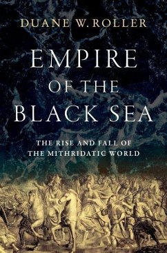 Empire of the Black Sea - Roller, Duane W