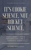 It's Cookie Science, Not Rocket Science