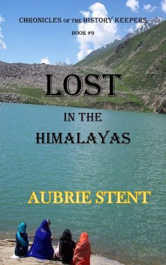 Lost in the Himalayas (Color Pictures) - Stent, Aubrie