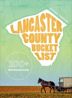 Lancaster County Bucket List - Yarvin, Brian