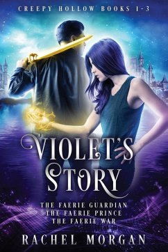Violet's Story (Creepy Hollow Books 1, 2 & 3) - Morgan, Rachel
