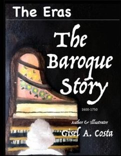 The Eras The Baroque Story - Costa, Gisel a.