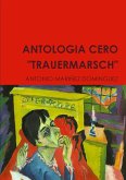 ANTOLOGIA CERO &quote;TRAUERMARSCH&quote;