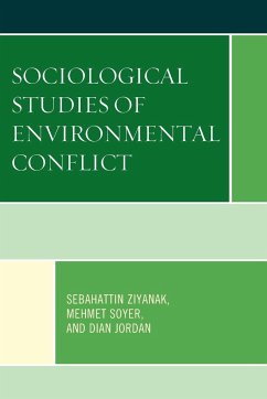 Sociological Studies of Environmental Conflict - Ziyanak, Sebahattin; Soyer, Mehmet; Jordan, Dian