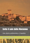 Sotto il sole della Maremma