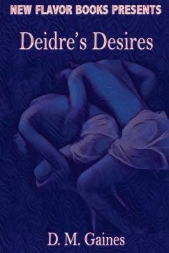 Deidre's Desires - Gaines, D. M.