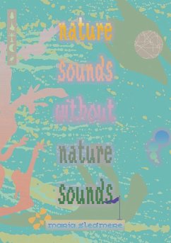 nature sounds without nature sounds - Sledmere, Maria