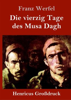 Die vierzig Tage des Musa Dagh (Großdruck) - Werfel, Franz