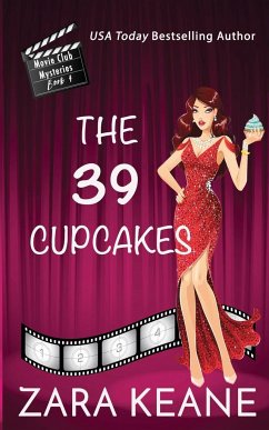 The 39 Cupcakes (Movie Club Mysteries, Book 4) - Keane, Zara
