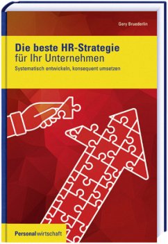 Die beste HR-Strategie für Ihr Unternehmen - Bruederlin, Gery