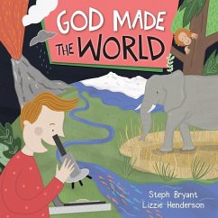 God Made the World - Bryant, Steph; Henderson, Lizzie