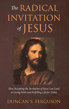 The Radical Invitation of Jesus - Ferguson, Duncan S.