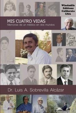 Mis Cuatro Vidas - Sobrevilla Alcázar, Luis A.