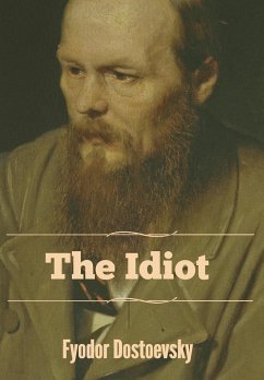 The Idiot - Dostoevsky, Fyodor