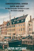 Conversational Danish Quick and Easy