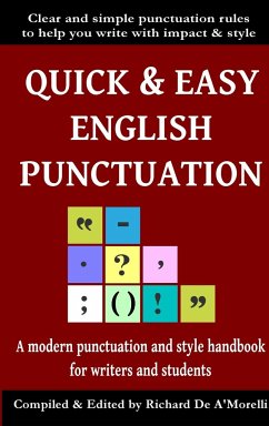 Quick & Easy English Punctuation - De A'Morelli, Richard