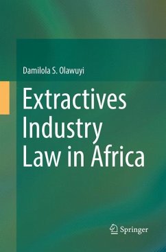 Extractives Industry Law in Africa - Olawuyi, Damilola S.