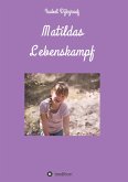 Matildas Lebenskampf