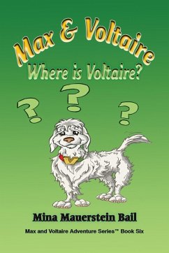 Max and Voltaire Where is Voltaire? - Bail, Mina Mauerstein