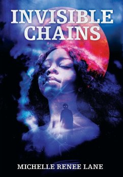 Invisible Chains - Lane, Michelle Renee