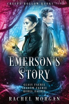 Emerson's Story (Creepy Hollow Books 7, 8 & 9) - Morgan, Rachel