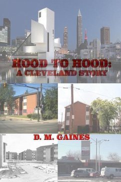 HOOD to HOOD: A Cleveland Story - Gaines, D. M.