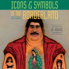 Icons & Symbols of the Borderland - Molina, Diana