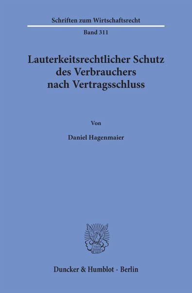 Lauterkeitsrechtlicher Schutz des Verbrauchers nach Vertragsschluss.