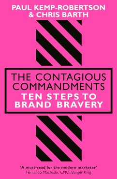 The Contagious Commandments: Ten Steps to Bravery - Kemp-Robertson, Paul; Barth, Chris
