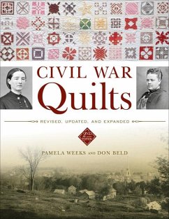 Civil War Quilts - Weeks, Pamela; Beld, Don