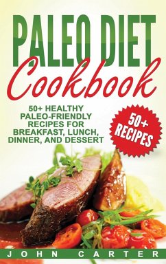Paleo Diet Cookbook - Carter, John