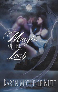 Magic of the Loch - Nutt, Karen Michelle