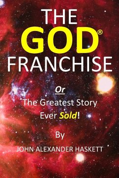 The God Franchise - Haskett, John