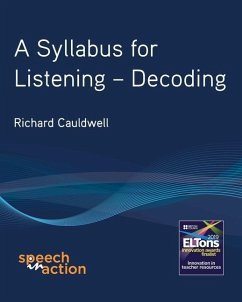 A Syllabus for Listening: Decoding - Cauldwell, Richard T.