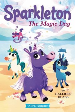 Sparkleton: The Magic Day - Glass, Calliope