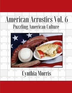 American Acrostics Volume 6: Puzzling American Culture - Morris, Cynthia