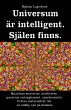 Universum är intelligent. Själen... - Bild 1