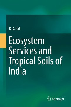 Ecosystem Services and Tropical Soils of India (eBook, PDF) - Pal, D.K.