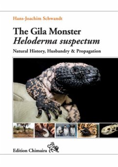 The Gila Monster Heloderma suspectum - Schwandt, Hans-Joachim