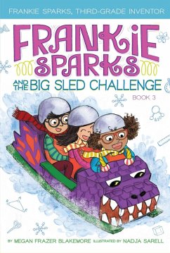 Frankie Sparks and the Big Sled Challenge (eBook, ePUB) - Blakemore, Megan Frazer
