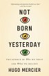 Not Born Yesterday (eBook, ePUB) - Bild 1