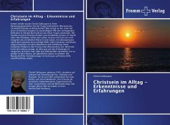 Christsein im Alltag - Erkenntnisse und Erfahrungen - Gelhausen, Christl