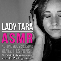 Asmr - Autonomous Sensual Male Response (MP3-Download) - Tara, Lady
