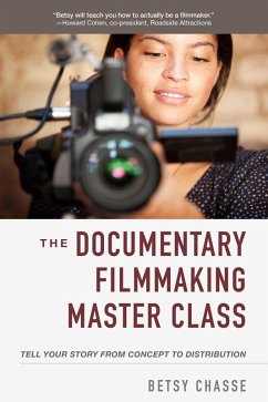 The Documentary Filmmaking Master Class (eBook, ePUB) - Chasse, Betsy