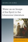 Water as an Image of the Spirit in the Johannine Literature