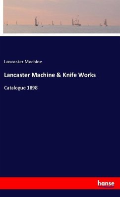 Lancaster Machine & Knife Works - Lancaster Machine