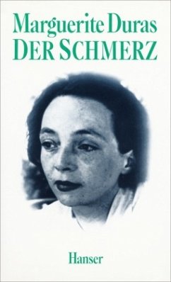 Der Schmerz - Duras, Marguerite